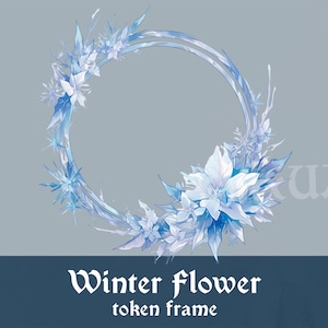 Könnte beinhalten: Ein blauer und weißer Winterblumenkranzrahmen. Der Rahmen besteht aus Eiskristallen und Blumen. Der Text "Winter flower token frame" befindet sich unter dem Rahmen.