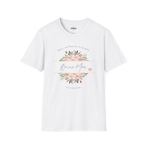 Bonus Mom Unisex Softstyle T-Shirt