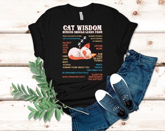 Cat Wisdom T-Shirt, Funny Cat Shirt, Funny Cat T-Shirt, Cat Shirt, Funny Cat Shirt Men, Funny Cat Shirt Women, Cat Shirt Funny