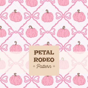 May include: A repeating pattern featuring pink pumpkins and bows on a white background. The pumpkins have brown stems. The text "PETAL RODEO Pattern" is in a brown font on a tan background.