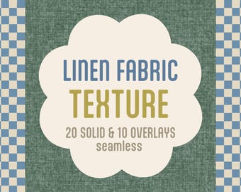 May include: A digital graphic featuring a dark green linen fabric texture background with a central cream-colored scalloped shape containing the text LINEN FABRIC TEXTURE 20 SOLID & 10 OVERLAYS seamless, flanked by blue and cream checkered borders.