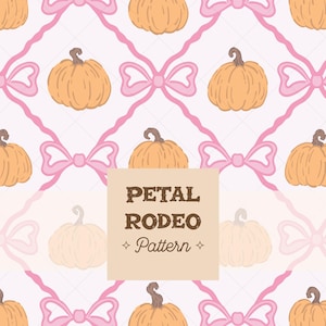 May include: A repeating pattern featuring orange pumpkins and pink bows on a white background. The pumpkins have brown stems. The text "PETAL RODEO Pattern" is in a tan rectangle.