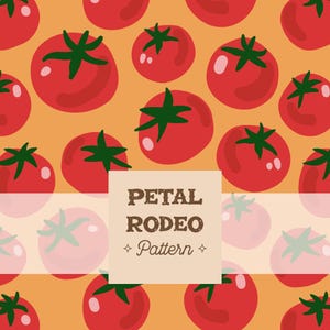 May include: A repeating pattern of red tomatoes with green stems on an orange background. The design includes the text "PETAL RODEO Pattern" in a brown font within a white rectangle.