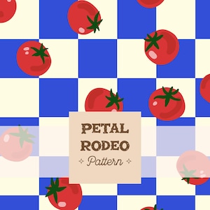 Op de afbeelding: Een herhalend patroon van rode tomaten met groene stelen op een blauw en crème geruite achtergrond. Een bruine rechthoek in het midden leest "PETAL RODEO Pattern".
