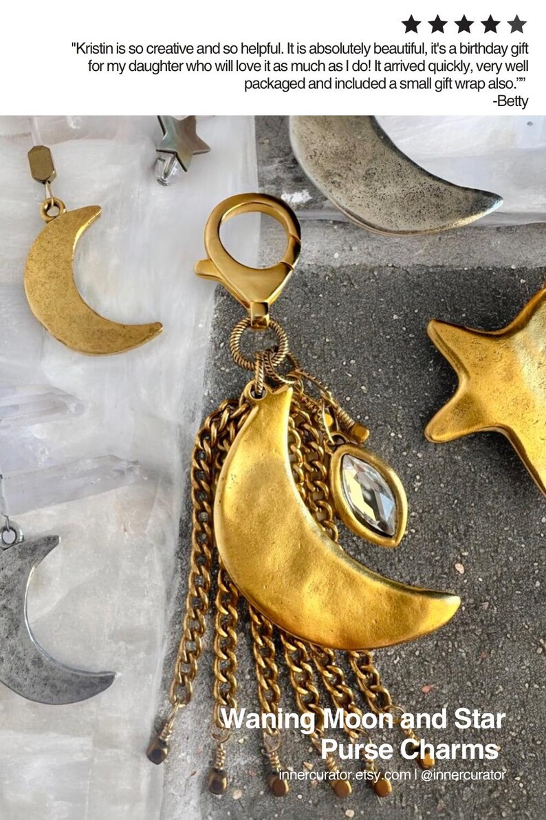 May include: Gold-toned purse charms featuring crescent moons, stars, and chains. One charm has a clear, teardrop-shaped crystal. The charms are attached to a gold-colored clasp. Text on the image reads "Waning Moon and Star Purse Charms".