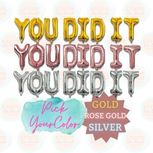 You Did It Custom Balloon Banner 16” Letters/Graduation Grad Decor/Retirement Party/Celebration/Congrats/Surprise/DIY Balloons Backdrop