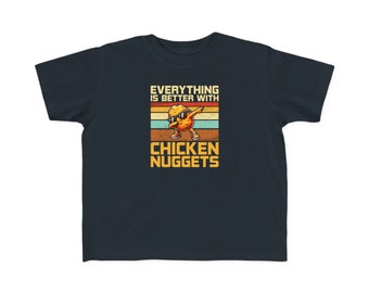 Camiseta de punto fino para niños pequeños Better With Chicken Nuggets