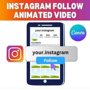 May include: A smartphone screen displaying a mock Instagram profile with the username "your.instagram" and a follow button. The profile has 40 posts, 300 followers, and 100 following. The screen is surrounded by a gray border and a blue button that says "Follow". The image also includes a Canva logo and an Instagram logo.