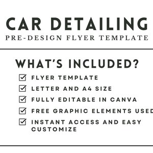 May include: A car detailing flyer template with the text "CAR DETAILING" and "PRE-DESIGN FLYER TEMPLATE". The flyer template includes a flyer template, letter and A4 size, fully editable in Canva, free graphic elements, and instant access.
