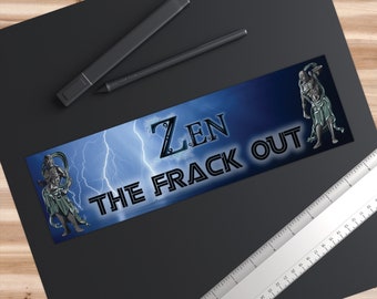 Zen the Frack Out Bumper Sticker, Ferocious Zen, Warrior Sage stickers, Nio Japan guardians, Ungyo and Agyo, funny Zen sticker