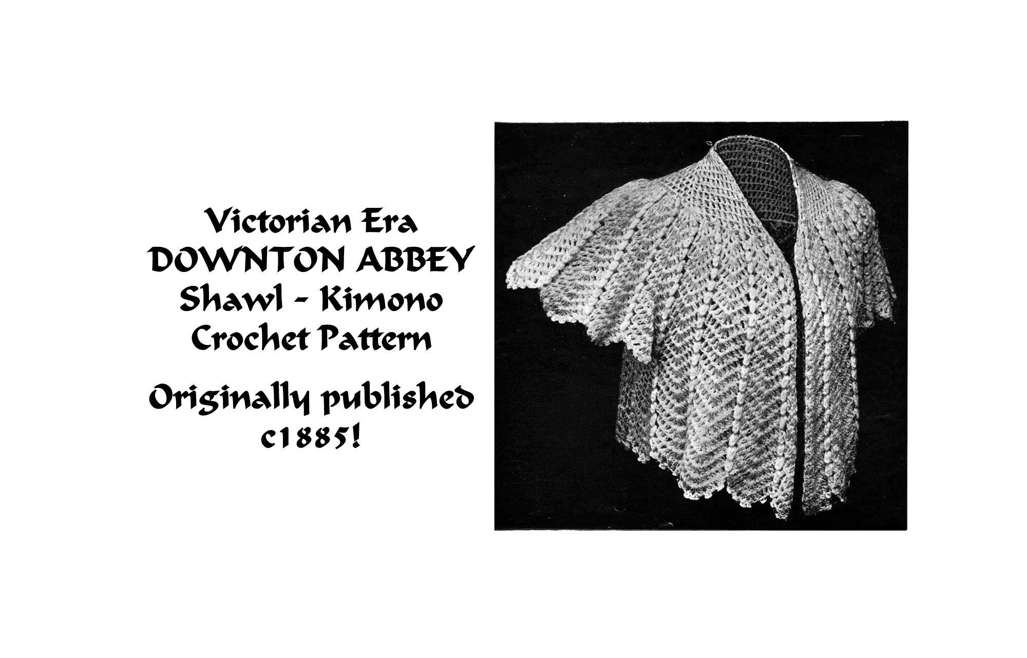 Victorian Shawl Kimono Crochet Pattern 