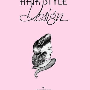 1940s Hairstyle Design Book: WWII Pinup Hairstyles