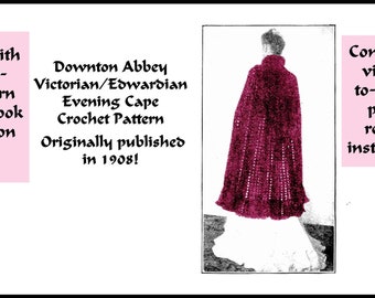 Cape Crochet Pattern Vintage 1908 Elegant Evening DOWNTON ABBEY Victorian Edwardian Gibson Historic Reenact DOWNLOAD DakotaPrairieTreasures