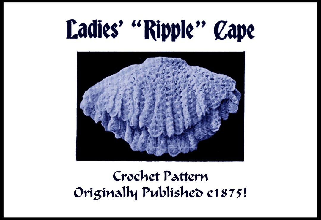 Clothing Ripple Pattern Victorian Ripple Cape Crochet Pattern C1875 PDF DOWNLOAD Elegant ...