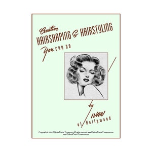 May include: A vintage book cover with a green background and a black and white illustration of a woman with curly hair. The text on the cover reads "Creative Hairshaping & Hairstyling You Can Do by Ivan of Hollywood".