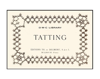 Tatting Book DMC pdf DOWNLOAD Tat Laces Flapper Era Lace Patterns 1923 Titanic WWI Great War Era Dress Baby Linen DakotaPrairieTreasures