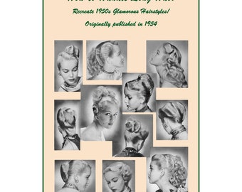 1950s ATOMIC Hairstyle Book Create 50s Long Hairstyles Ingerid Wedding Prom  Updo DOWNLOAD PDF Theatre Swing Dancing Glamorous Feminine Dos