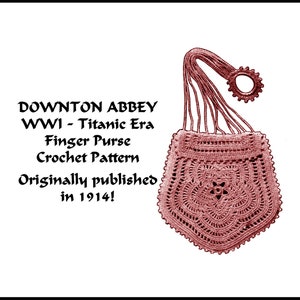 Finger Crochet Purse Pattern Wedding Bridal Shower Birthday Christmas Gift Present 1914 Edwardian Gibson Girl WWI Era Charm PDF DOWNLOAD