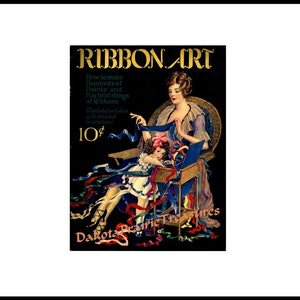 Könnte beinhalten: Vintage-Magazin-Cover "Ribbon Art" mit einer Frau und einem Kind, umgeben von bunten Bändern. Der Text auf dem Cover lautet: "Wie man Hunderte von hübschen und praktischen Dingen aus Bändern herstellt" und der Preis "10¢".