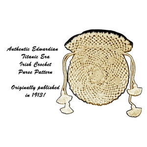 Irish Crochet Purse Pattern 1913 PDF DOWNLOAD Victorian Edwardian Gibson Girls Titanic Era Roll Stitch Handbag Bag Historical Reenactment