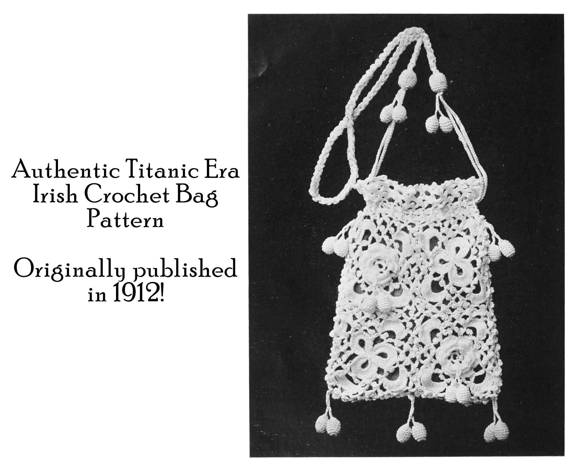 37 Irish Crochet Patterns: Traditional Motifs, Vintage Lace, and Modern Irish-Inspired... 30 Irish Crochet Purse Pattern: 1915 Titanic Era Rose Bag