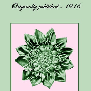 May include: A vintage illustration of a green ribbon flower, set against a pink background within a green frame. The image is from "Millinery Flowers Ribbon Work - Part 3," originally published in 1916. The text includes copyright information.