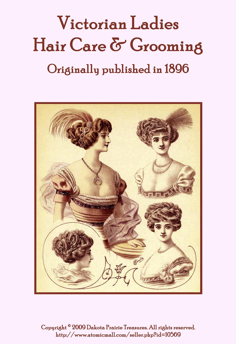 Victorian Wigs, Hair Pieces  | Victorian Hair Jewelry 1896 Victorian Hair Care Book Pomades Shampoo Rinse Curling Hand Lotion Recipes $18.39 AT vintagedancer.com