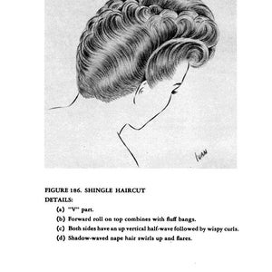May include: A black and white illustration of a woman with a short, wavy hairstyle. The hairstyle is described as a "shingle haircut" with details about the part, bangs, and waves. The text "FIGURE 186. SHINGLE HAIRCUT DETAILS:" is included in the image.
