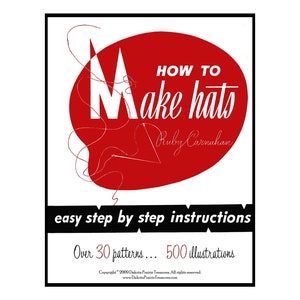 Op de afbeelding: Een rechthoekige boekomslag met een zwarte rand. De titel "HOW TO Make hats" staat in witte tekst op een rode cirkel. De naam van de auteur, Ruby Carnahan, staat eronder. De tekst "easy step by step instructions" staat eronder. Het boek bevat meer dan 30 patronen en 500 illustraties.