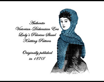 Victorian Shawl Pelerine Knitting Pattern 1870 DIY Historical Village Reenact Goth Penny Dreadful Elegant Fashion Fichu Glamour PDF Download