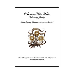 Victorian Hair Work Book Hairwork Mourning Jewelry PDF DOWNLOAD 1851 Palette Lockets Bracelets Wreath Flowers Star Cross Butterfly Roses