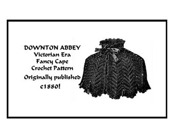 Victorian Cape Crochet Pattern c1880 PDF TÉLÉCHARGER Downton Abbey EraDIY Historic Village Reenact Femme Fatale Fashion DakotaPrairieTreasures