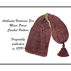 Victorian Miser Purse Crochet Pattern 1889 PDF DOWNLOAD Vintage Bag Lady&#39;s or  Gentleman&#39;s Femme Fatale Stage Theatre Costume Coin Purse