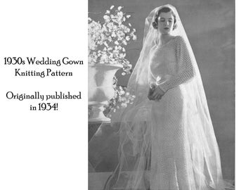 1934 Vintage Depression Knit Wedding Gown Dress Elegant Knitting Pattern DIY Bridal Garb