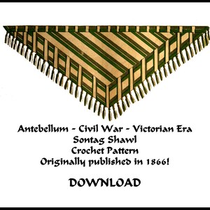 Antebellum Civil War Sontag Shawl Crochet Pattern PDF DOWNLOAD 1866 Crossover Femme Fatale Historic Reenact Outlander Little Women Stage
