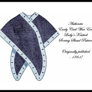 Antebellum Sontag Knit Pattern 1861 Knitted Civil War Crossover Hug-me-tight Bosom Buddy DIY Elegant Historical Reenactment Garb DOWNLOAD