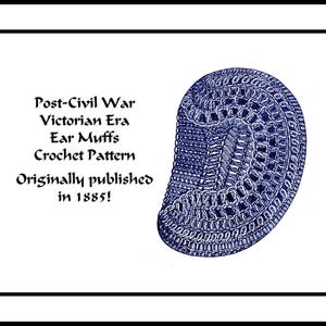 Pode incluir: Um padrão de crochê vintage para protetores de ouvido, publicado originalmente em 1885. O padrão é para um par de protetores de ouvido que são crochetados em azul.