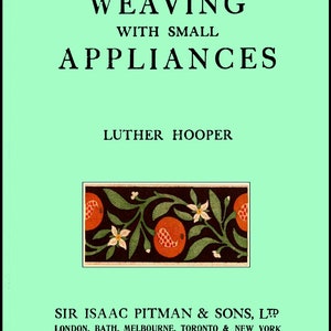 1922 Hand Weaving Board Book 1 The Weaving Board Loom Reels Book Patterns DIY Build Small Appliances Loom Weave DakotaPrairieTreasures