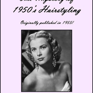 1950s How to Create Vintage ATOMIC WWII Hairstyles DOWNLOAD pdf ebook Creating 50s Hairstyle Book Wedding Prom Updo Theatre Swing Dance Glam