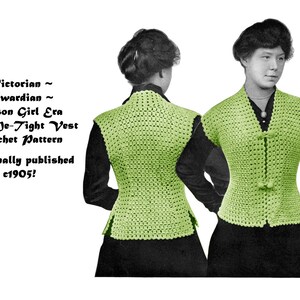 Puede incluir: Un patrón de ganchillo vintage para un chaleco verde sin mangas, publicado originalmente en 1905. El patrón se llama "Sug-Me-Tight Vest" y se describe como perteneciente a las épocas victoriana y eduardiana.