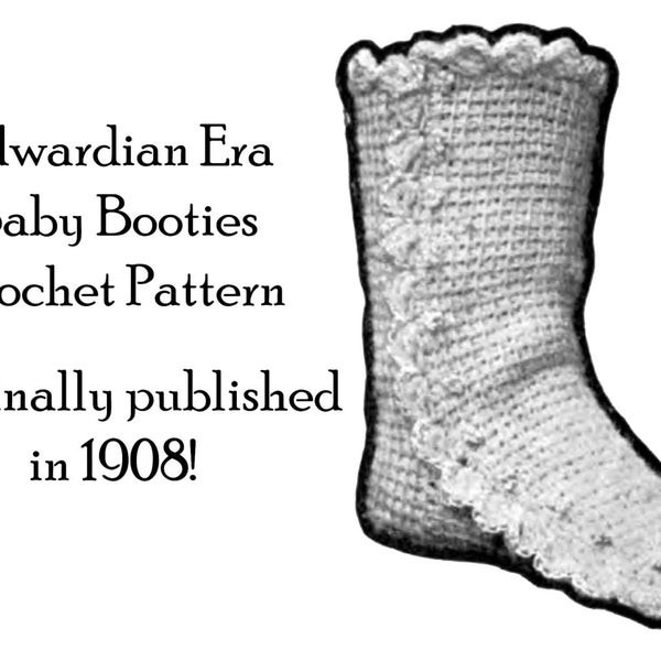 Baby Booties Boots Crochet Pattern Vintage 1908 Tricot Tunisian Tricotee Bootie Baptism Shower Gift Easter Titanic WWI HistoricalReenactment