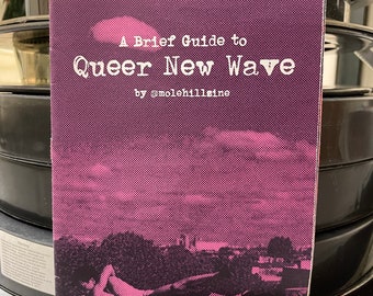 A Brief Guide to Queer New Wave Zine