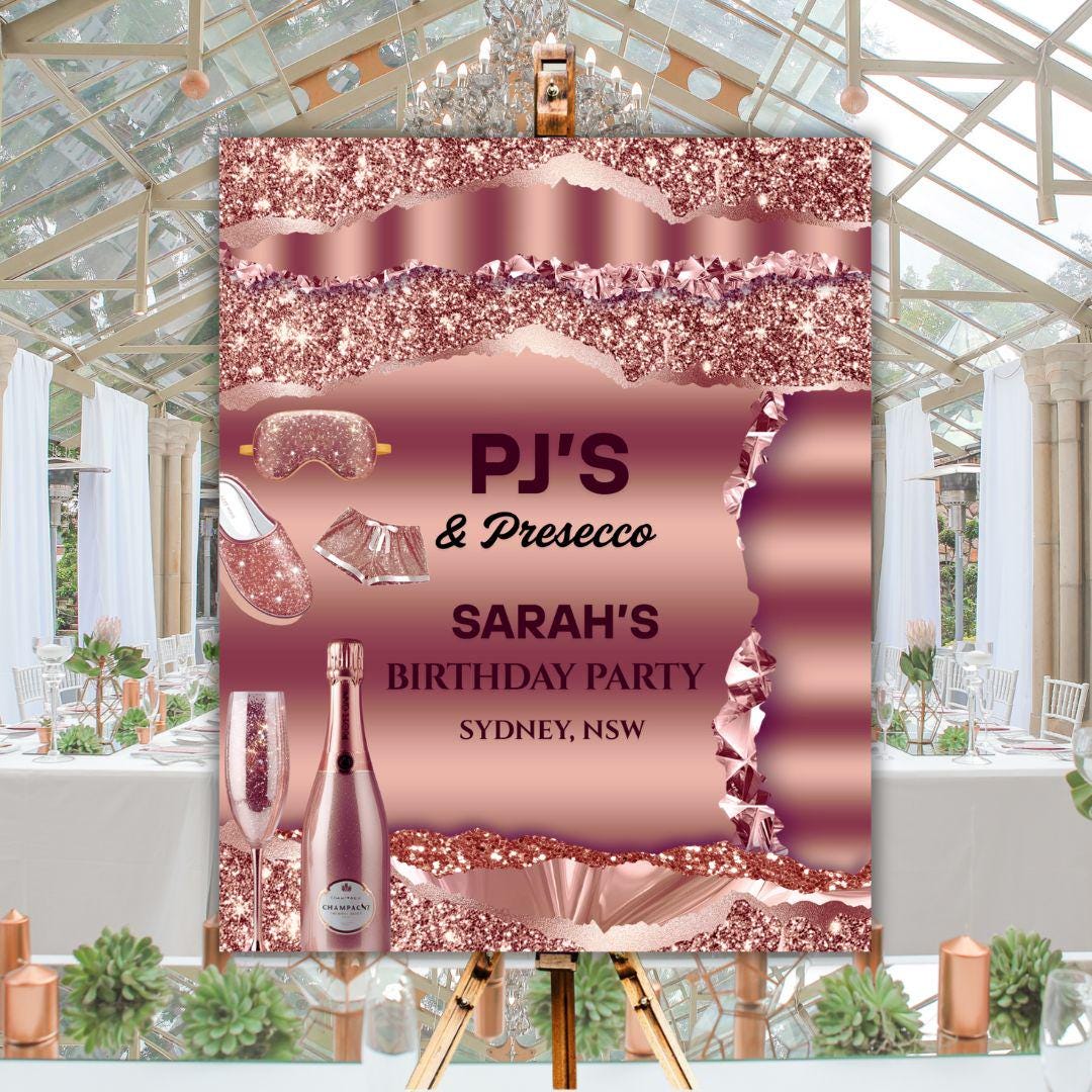 Pj Sign Design Editable Pjs and Prosecco Birthday Welcome Sign, Rose Gold Glitter ...