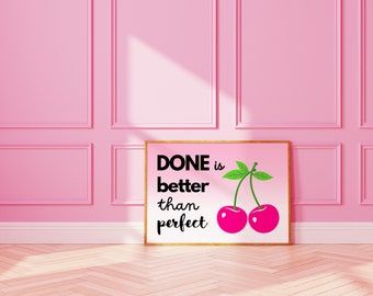 Done Is Better Than Perfect Print, Trendy Inspirational Quote Wall Art, Affirmation Quote Wall Art, Aesthetic Horizontal Decor Digital Print