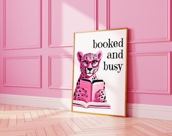 Book Lover Booked and Busy Print, Trendy Pink Cheetah Reading Poster, Pink Animal Print Dorm Room Decor, Preppy Teen Girl Printable Wall Art