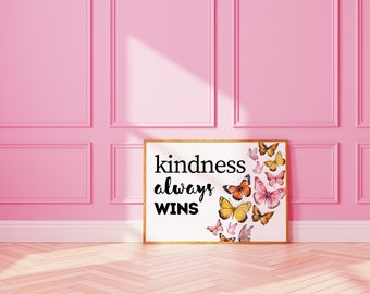 Kindness Always Wins Print, Kindness Affirmation Trendy Wall Art, Affirmation Quote Preppy Girly Dorm Decor, Horizontal Art Digital Download