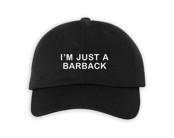 I'm Just a Barback Hat