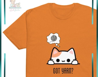 Funny Knitting T-Shirt | Got Yarn Cat Tee | Gift for Knitter Crocheter | Cat Lover Yarn Shirt | Crochet Gift Idea Tee