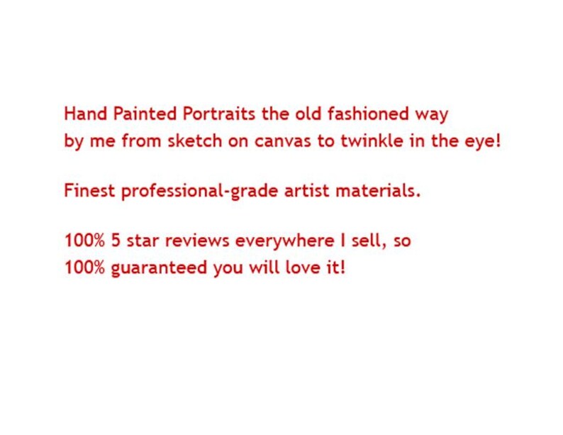 May include: Hand-painted portraits created from sketch to canvas, with a focus on capturing the twinkle in the eye. The artist uses professional-grade materials and has a 100% 5-star review rating.
