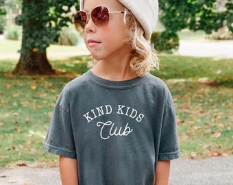 Comfort Colors® Kids Shirt, Kind Kids Club Shirt, Kids Graphic Tee, Retro & Vintage Kids Shirt, Comfort Colors®, Toddler Birthday Gifts